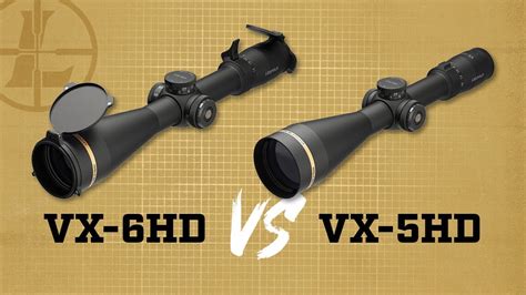 The Leupold VX-5HD is available in 7-35x56mm, 4-20x52mm, 3-15x56mm, 3-15x44mm, 2-10x42mm, and 1-5x24mm configurations. . Mark 5hd vs vx6hd